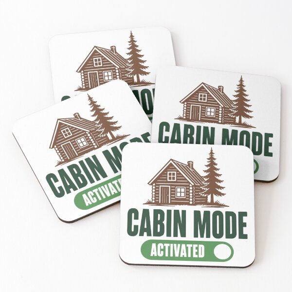 Item preview, Cabin Mode Activated Cozy Cabin Life designed and sold by The Vault Shop.