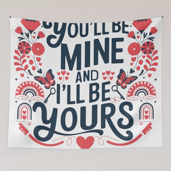 Item preview, You’ll Be Mine and I’ll Be Yours Valentine Design designed and sold by H.M. Bright Design.