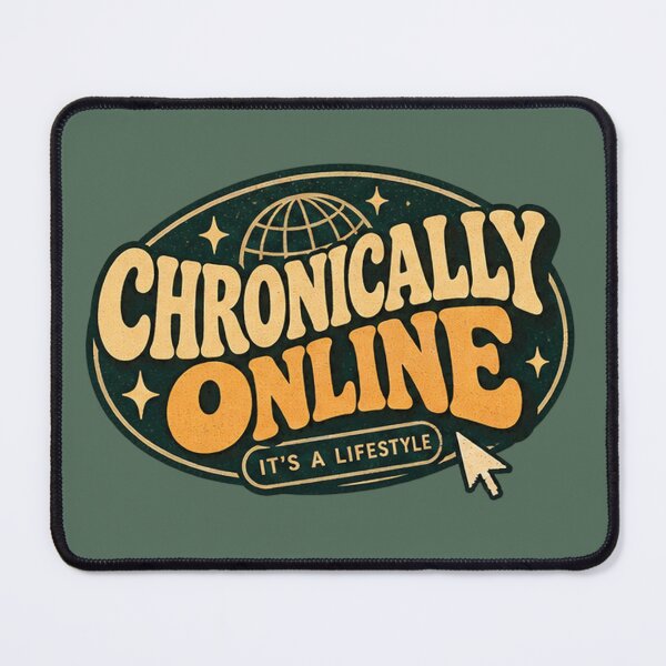 Item preview, Chronically Online Retro Internet Humor designed and sold by Bawwe.