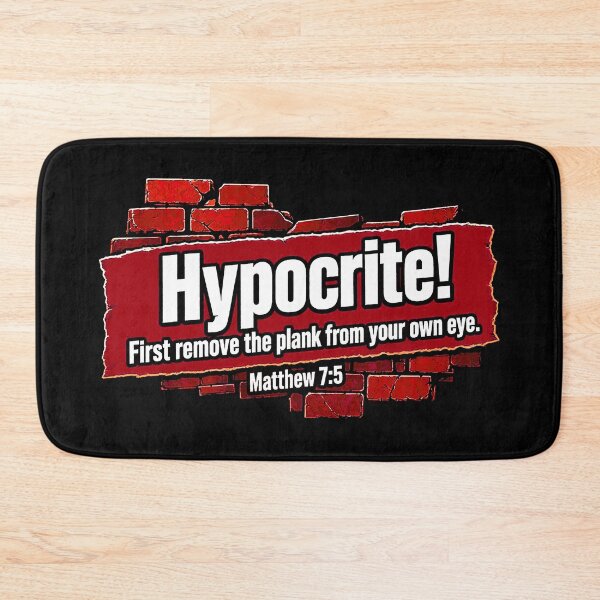 Item preview, Matthew 7:5 Hypocrite! First Remove The Plank From Your Own Eye designed and sold by plushism.