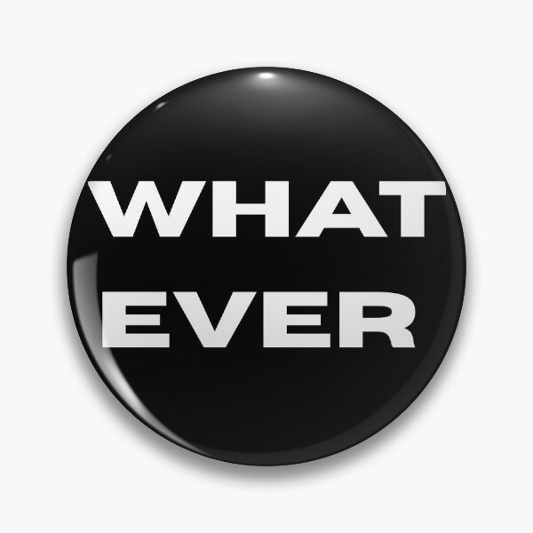 Item preview, Whatever  designed and sold by SVPERNAUT.