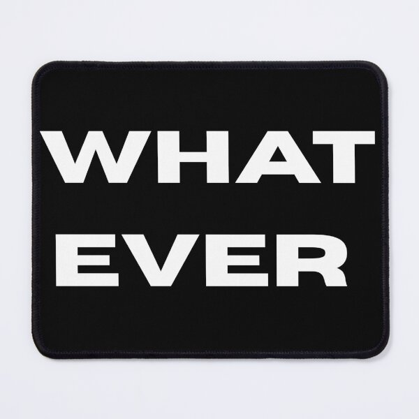 Item preview, Whatever  designed and sold by SVPERNAUT.