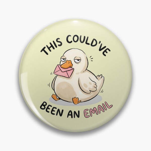 Item preview, Funny Office Duck This Could've Been An Email designed and sold by wingoo22.