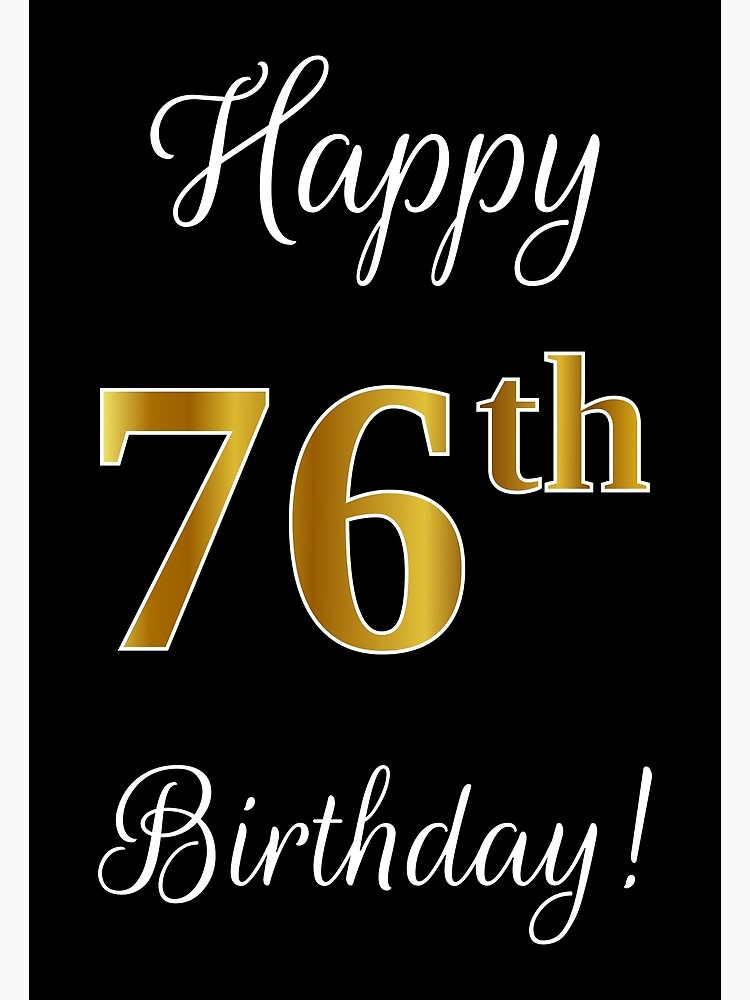 "Elegant, Faux Gold Look Number, "Happy 76th Birthday!" (Black ...