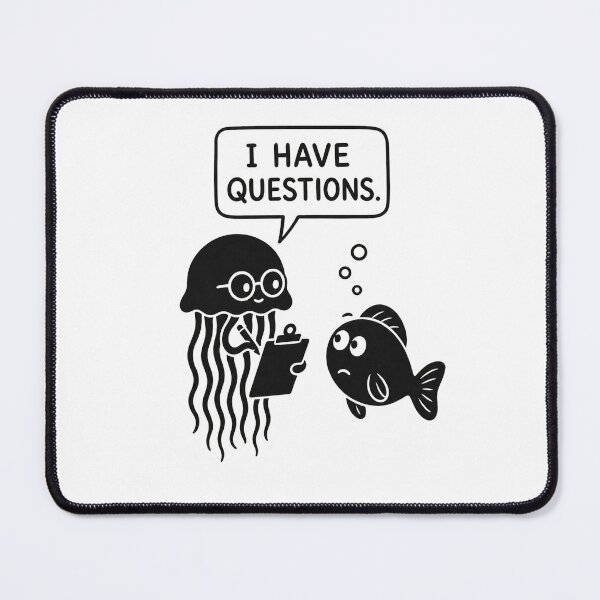Item preview, I Have Questions – Funny Jellyfish Interview – Relatable Office & Admin Humor Art Tee designed and sold by bobscraze.