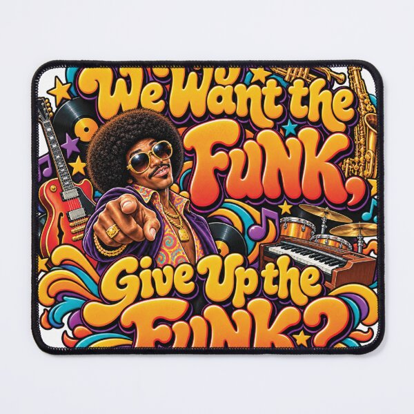 Item preview, We Want the Funk designed and sold by PresentTees.