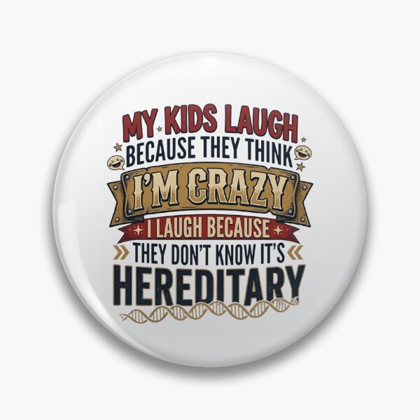 Item preview, I'm Crazy And It's Hereditary - Funny Parenting Quote Design designed and sold by Cree8if.