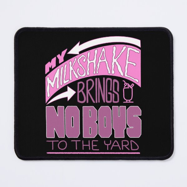 Item preview, My Milkshake Brings No Boys designed and sold by Phil Tessier.