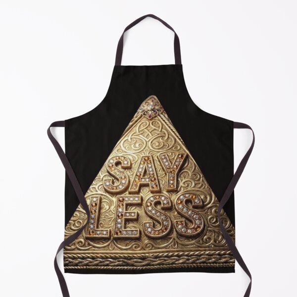 Item preview, Say less  designed and sold by Unique designs for all ages.