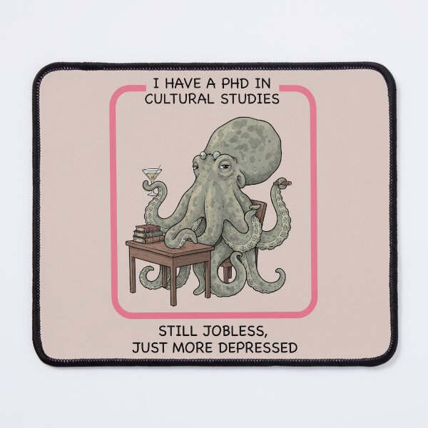 Item preview, Funny PhD In Cultural Studies Jobless Depressed Octopus designed and sold by Amir Faysal.