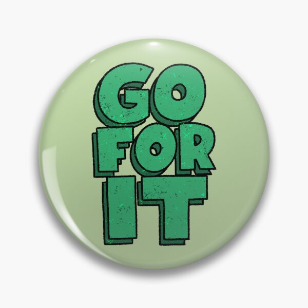 Item preview, Go For It, You Can Do It! designed and sold by Phil Tessier.