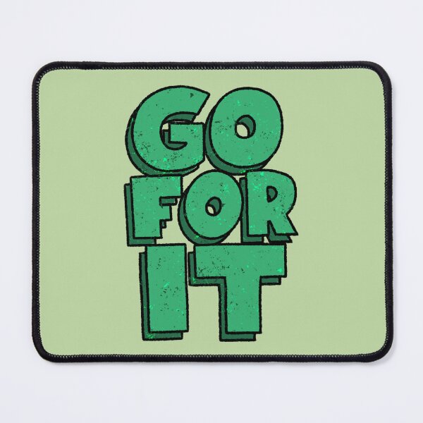 Item preview, Go For It, You Can Do It! designed and sold by Phil Tessier.