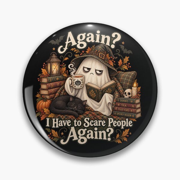 Item preview, Again? I Have to Scare People Again? – Funny Ghost designed and sold by Scarlett-Goods.