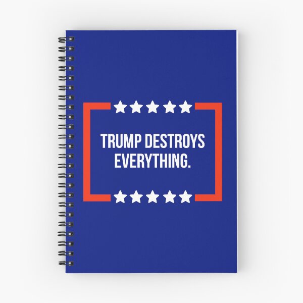 Item preview, Trump destroys everything. designed and sold by Rachel the Artist .
