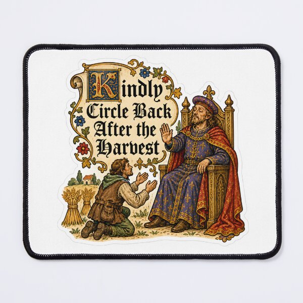 Item preview, Kindly Circle Back After Harvest designed and sold by aistrokeofart.