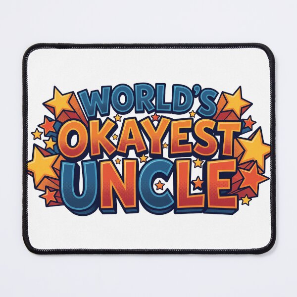 Item preview, Typography World's Okayest Uncle Bold Humorous - Humor Design designed and sold by larbimalki.