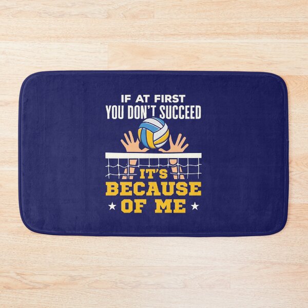 Item preview, Volleyball Middle Blocker If At First You Don't Succeed It's Because of Me designed and sold by jaygo.