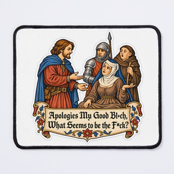 Item preview, Medieval Apology Gone Wrong designed and sold by aistrokeofart.