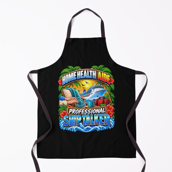 Item preview, Home Health Aide Professional Ship Talker Cruise Vacation designed and sold by fungear.