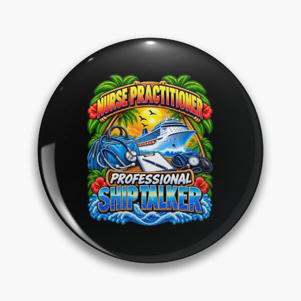 Item preview, Nurse Practitioner Professional Ship Talker Cruise Vacation designed and sold by fungear.