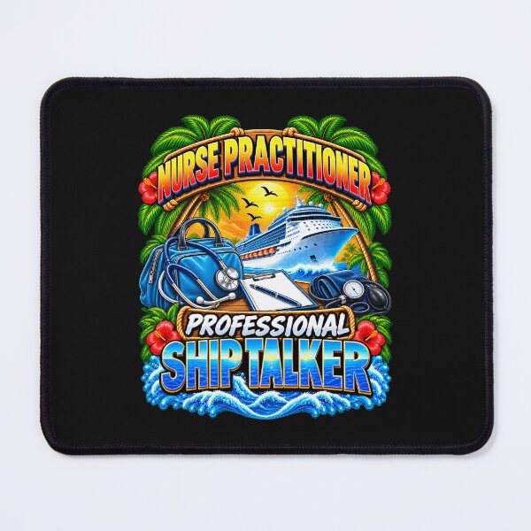 Item preview, Nurse Practitioner Professional Ship Talker Cruise Vacation designed and sold by fungear.