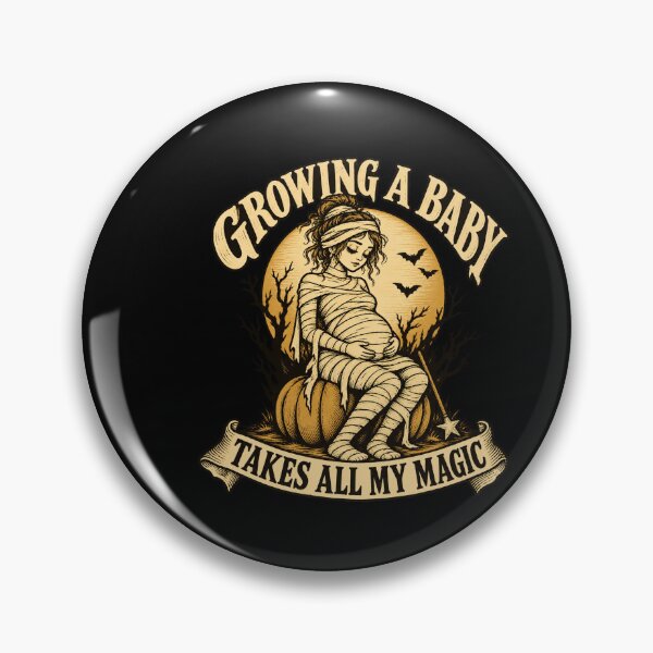 Item preview, Growing a Baby Takes All My Magic - Pregnant Halloween Mummy designed and sold by AMICO77.
