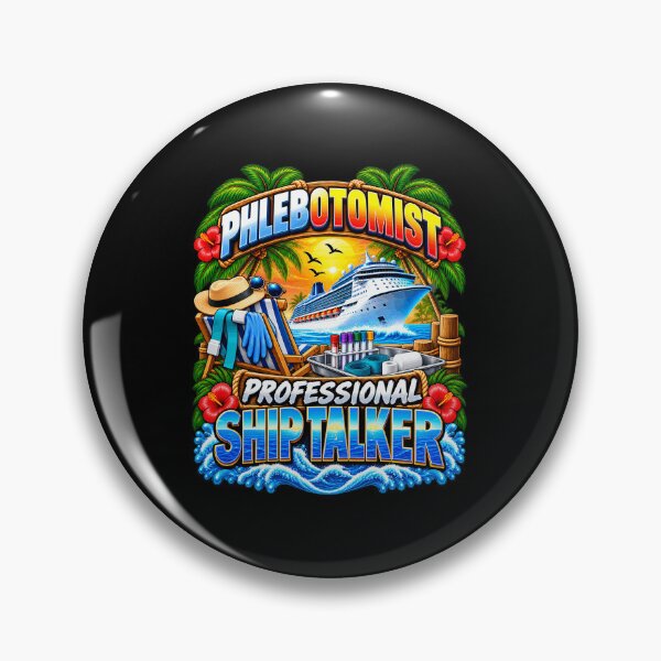 Item preview, Phlebotomist Professional Ship Talker Cruise Vacation designed and sold by fungear.