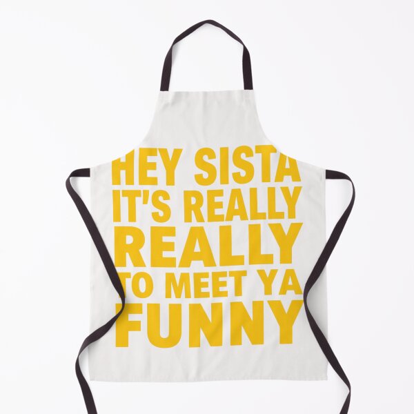 Aperçu de l'œuvre Hey Sista, c'est vraiment très agréable de te rencontrer ! T-shirt humoristique créée et vendue par ELK20.