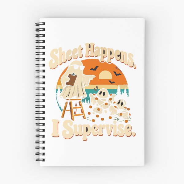 Item preview, Sheet Happens. I Supervise. - Retro Ghost Office Humor designed and sold by narinzoon.