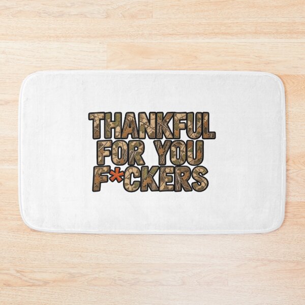 Item preview, Thankful For You F*ckers Camo Embroidery Funny Thanksgiving designed and sold by CozyCubs-Art.