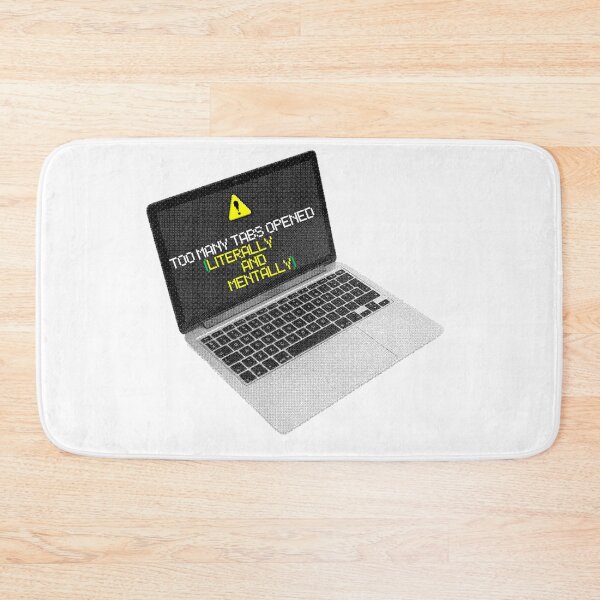 Item preview, Too Many Tabs Opened Funny Quote designed and sold by roaaroaa.