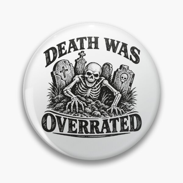 Item preview, Death Was Overrated (with Black Lettering) designed and sold by VelvetRoom.