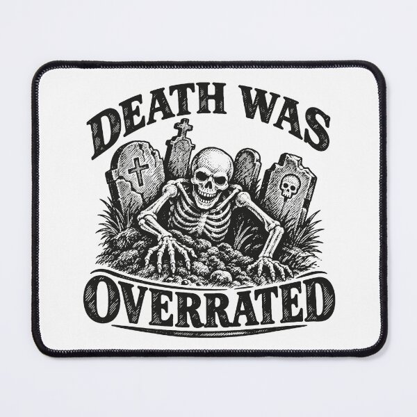 Item preview, Death Was Overrated (with Black Lettering) designed and sold by VelvetRoom.