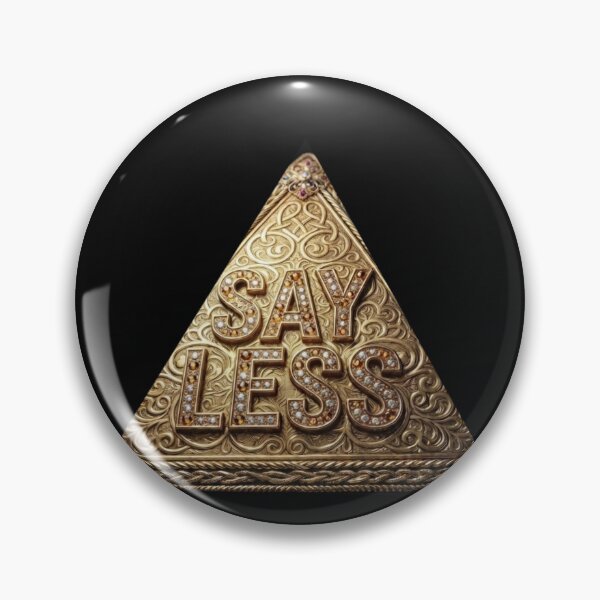 Item preview, Say less  designed and sold by Unique designs for all ages.