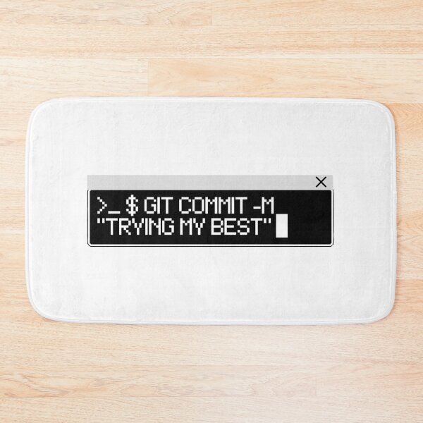 Aperçu de l'œuvre Citation de Git Commit : « J'essaie de faire de mon mieux » créée et vendue par roaaroaa.
