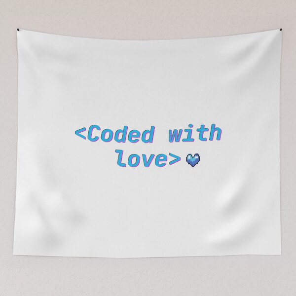 Item preview, Coded With Love Tech Quote designed and sold by roaaroaa.