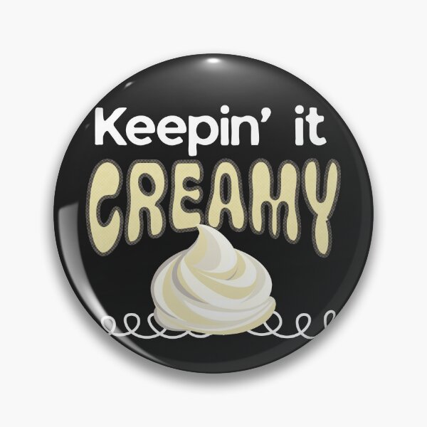 Item preview, Funny Keeping it Creamy Cringe Humor Black designed and sold by TackyTime.