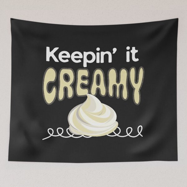 Item preview, Funny Keeping it Creamy Cringe Humor Black designed and sold by TackyTime.