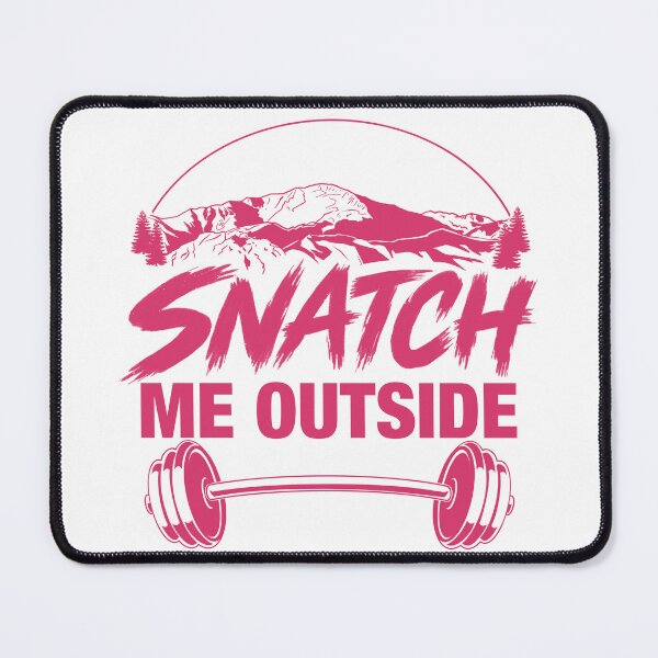 Item preview, Snatch me outside designed and sold by WillCarrollArt.