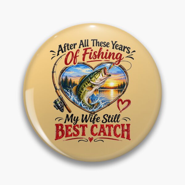 Item preview, After All These Years Of Fishing My Wife Still Best Catch – Funny Angler Husband Gift Art designed and sold by Evelashop.