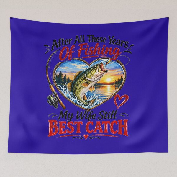 Item preview, After All These Years Of Fishing My Wife Still Best Catch – Funny Angler Husband Gift Art designed and sold by Evelashop.