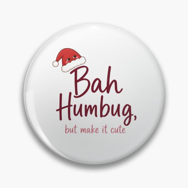 Artikelvorschau, Na ja, Humbug, aber mach's doch zu einem süßen Weihnachtsfest entworfen und verkauft von The Vault Shop.