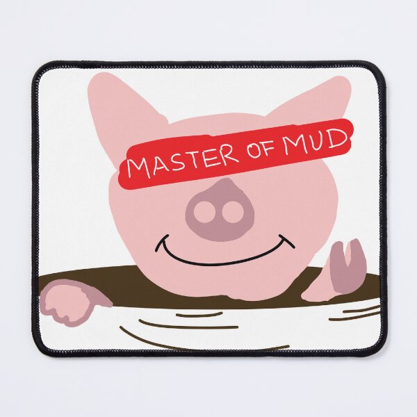 Item preview, Master of mud pig designed and sold by ndaayantti.