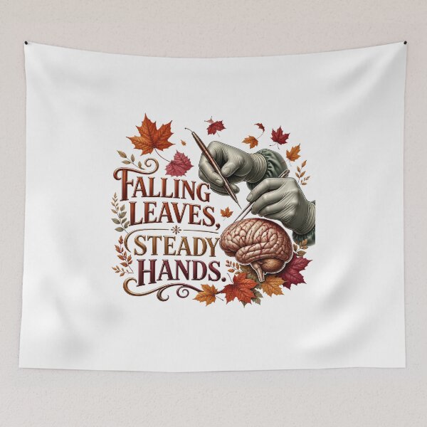 Item preview, Falling Leaves, Steady Hands – Funny Fall Neurosurgeon & Brain Surgeon Design designed and sold by CuteDesignables.