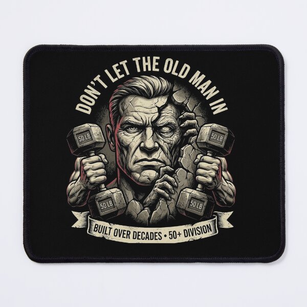 Item preview, Don't Let The Old Man In - 50+ Division Masters Workout designed and sold by Schmohawk72.