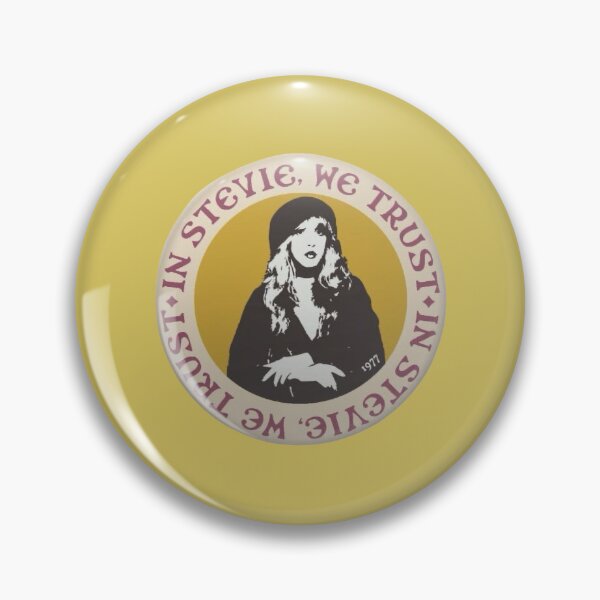 Item preview, In Stevie we trust fleetwood pin badge button designed and sold by ellmoswrld.