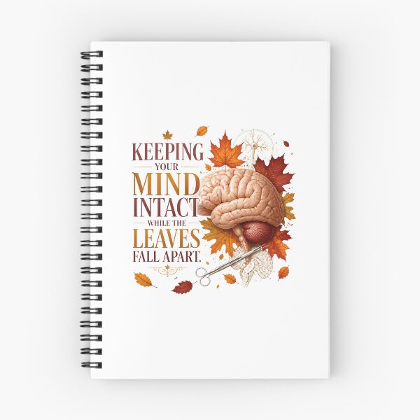 Item preview, Keeping Your Mind Intact While the Leaves Fall Apart – Funny Neurosurgeon Fall Design designed and sold by CuteDesignables.
