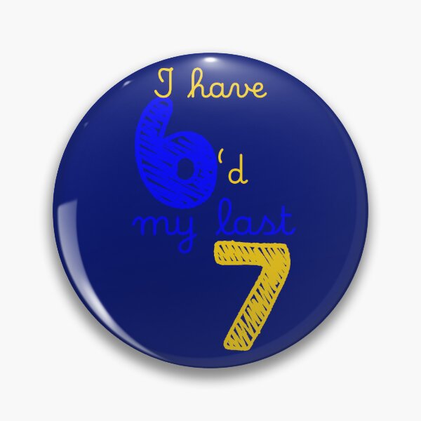 Item preview, I have 6’d my last 7… designed and sold by MissGee’sShop.