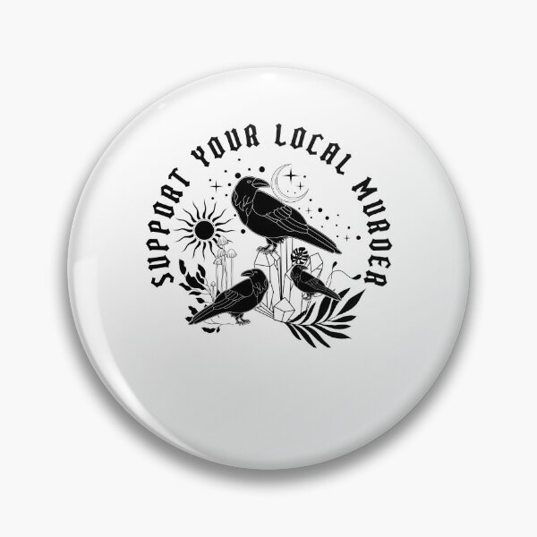 Item preview,  Support Your Local Murder designed and sold by ge0rge0.