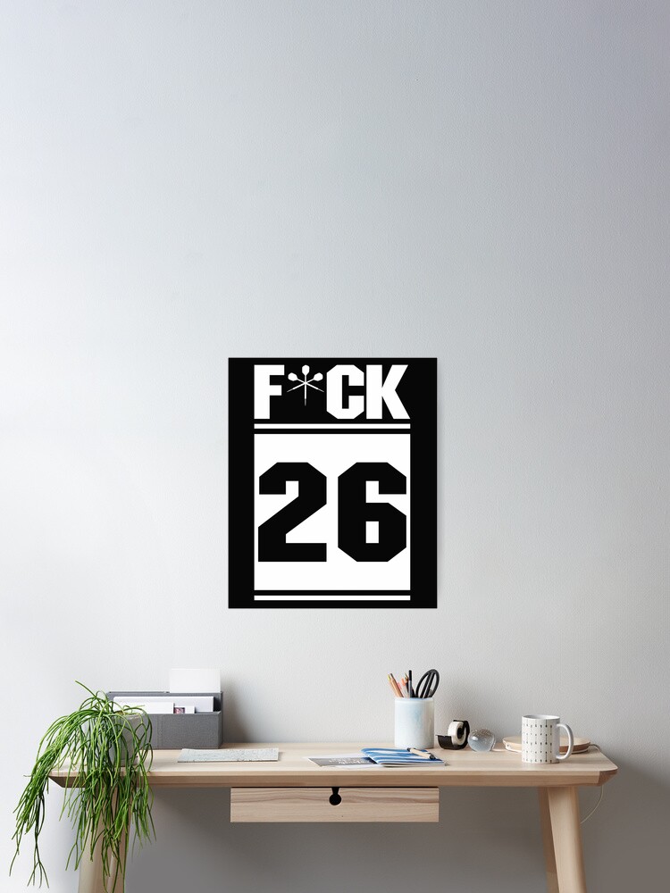 Thumbnail 2 of 3, Poster, Fck 26 designed and sold by RachealLanie.